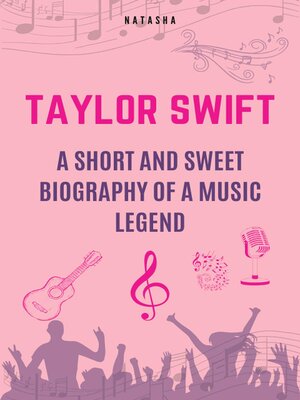 cover image of Taylor Swift--A Short and Sweet Biography of a Music Legend